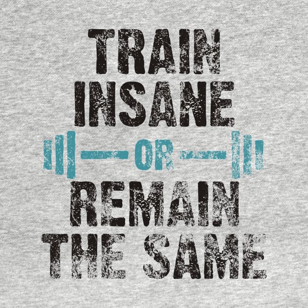 train insane or remain the same by Lin Watchorn 